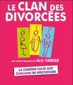 Affiche du spectacle tout public à Biarritz : Le Clan des divorcées