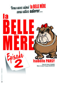 affiche du Spectacle humour "La belle mère" biarritz café théâtre le petit bijou