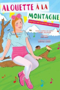 Affiche du spectacle pour enfant à Biarritz : Alouette à la montagne
