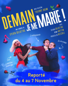 Affiche du spectacle d'humour "Demain je me marie" à Biarritz café théâtre : Le Petit Bijou