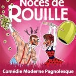 Affiche de Noces de Rouille Spectacle comédie au café théâtre le petit bijou Biarritz
