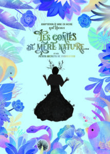 Affiche du spectacle pour enfants "Les contes de Mère Nature" au café théâtre Biarritz Le Petit Bijou