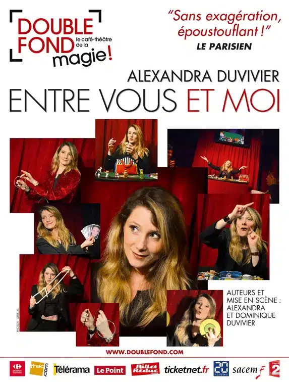 Affiche du spectacle "Entre vous et moi" avec la magicienne Alexandra Duvivier. Un patchwork de photos de sc-ne ou elle reéalise ses différents numéros, espiègle.