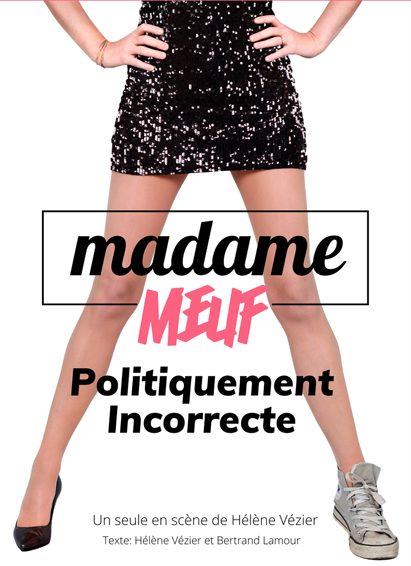 Affiche du one woman show madame meuf, photo de hélène Vézier,des hanches au bout des talons hauts, qui sont de couleurs différentes ..