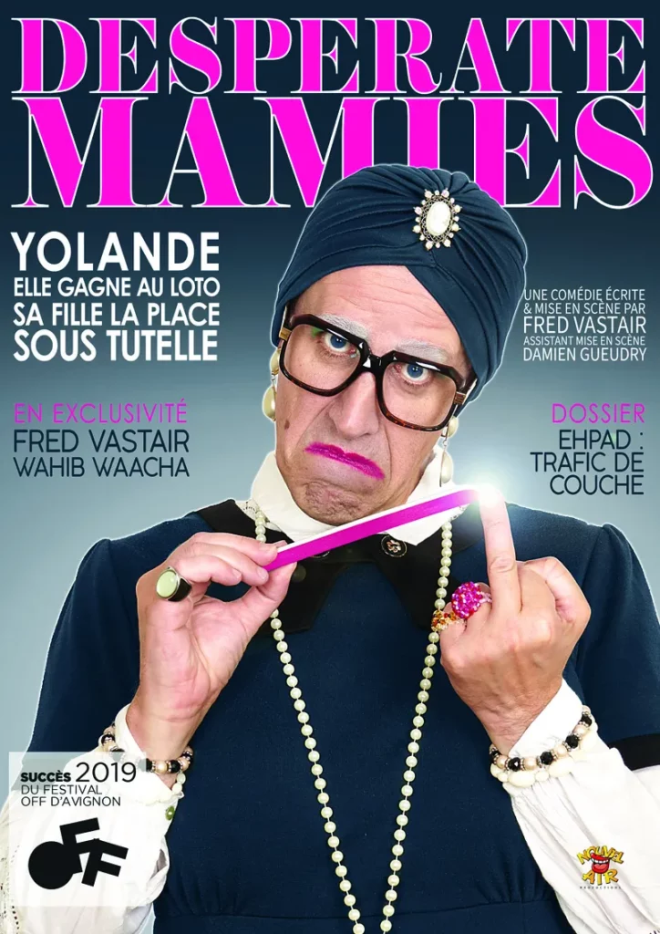 Affiche du spectacle "desperate mamies", une mamie patibulaire (mais presque) se lime l'ongle du majeur de la main gauche en faisant la gueule