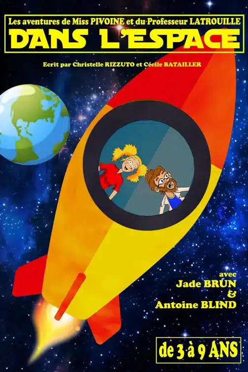 Affiche de "Dans l'espace". Un dessin représentant une fusée interstellaire avec miss pivione et le Prof Latrouille au hublot, et la terre en arriere plan