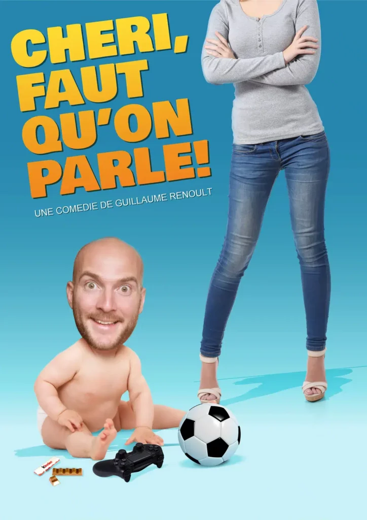 Affiche de "Chéri faut qu'on parle" les jambes d'une maman et un corps de poupon avec une tête d'adulte à ses pieds