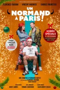 AFfiche de "Un normand à Paris" un couple debout derriere un homme assis en short, avec plsin d'étoiles des boules de noël dont l'une présente le prix de la soirée spectacle : 42€