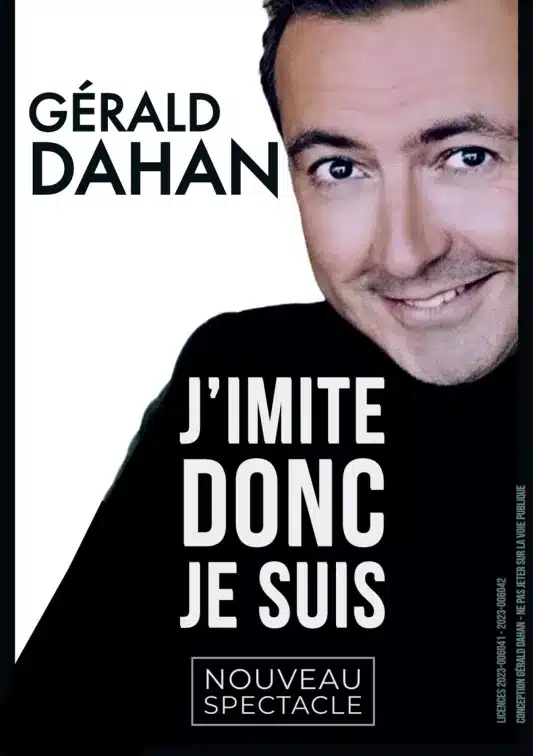 Affiche de Gérald DAHAN dans "J'imite donc je suis". Portrait de Gérald Dahan souriant