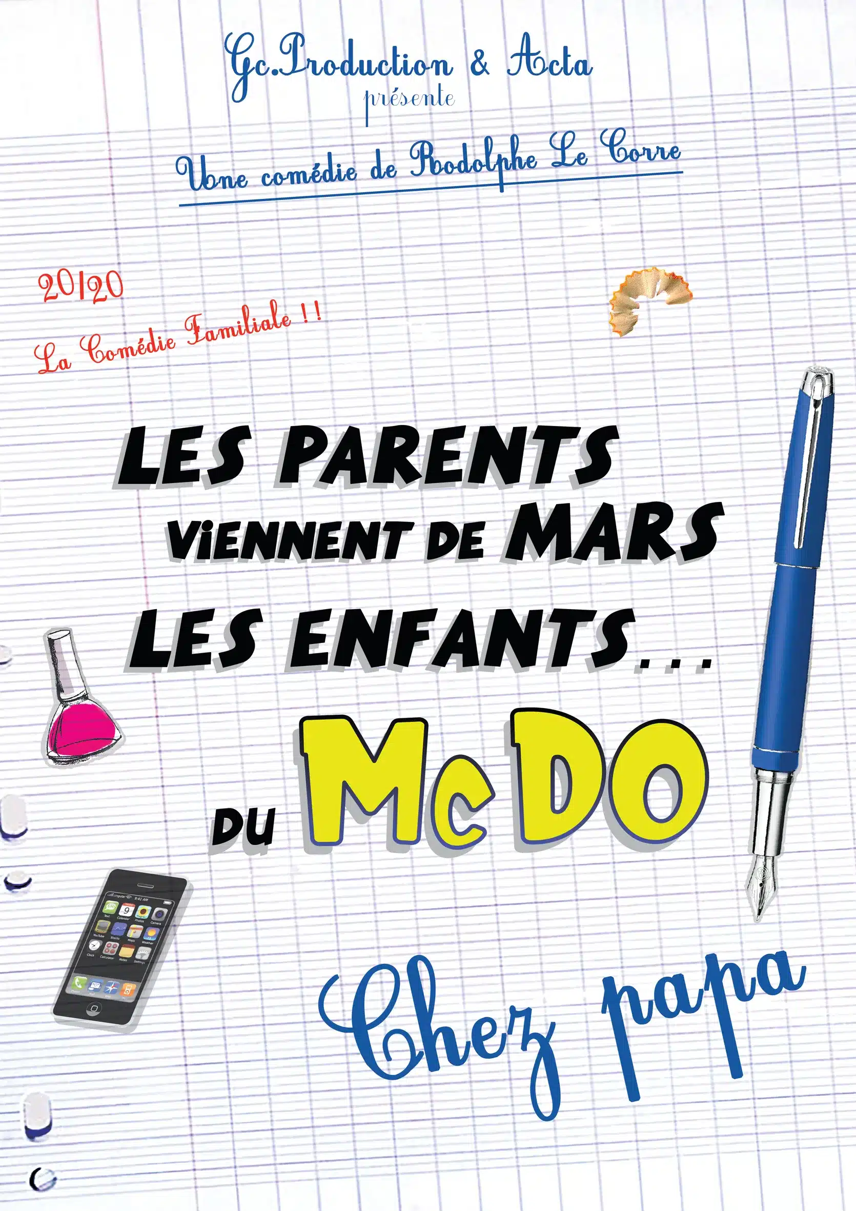 Affiche Rodolphe Le Corre Les parents viennent de Mars les enfants du mac do ...