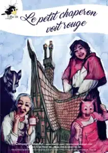 Affiche du spectacle "Le Petit Chaperon voit rouge" Un dessin avec tous les personnages sous le titre