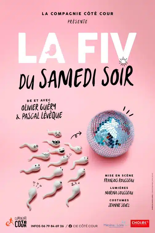 Affiche "La FIV du samedi soir" sur fond rose, une bande de spermatozoïdes de toutes les humeurs se dirigent plus ou moins pour la plupart vers une boule à facettes ..