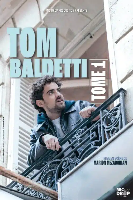 Affiche de Tome I avec Tom Bladetti, avec une photo de Tom à la fenêtre d'un appartement ..