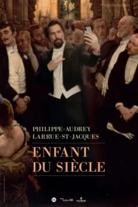 Affiche du spectacle "Enfant du siècle", one man show de Philippe-Audrey Larrue-St-Jacques, ou il est en train de se prendre en selfie, en tenue 19ième siècle au milieu du tableau d'une foule.