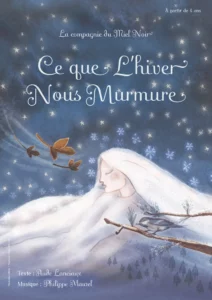 Affiche du spectacle pour enfants "ce que l'hiver nous murmure". Dessin d'une dune de neige en forme de visage