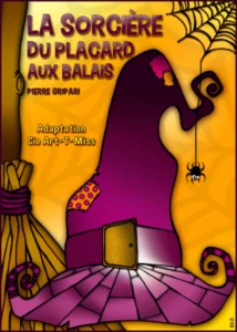 Affiche du spectacle enfants (4 ans et +) La sorcière du placard aux Balais. Un dessin avec, au pied d'un balai de paille, un chapeau de sorcière violet, une araignée s'y est perchée.