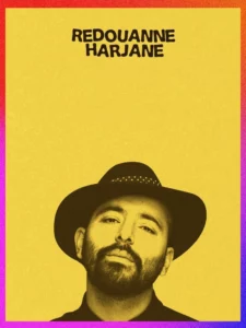 Affiche du nouveau spectacle de Redouanne Harjane. Un portrait de son visage en noir et blanc sur fond jaune. Il est avec son chapeau et ne sourit pas.