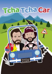 Affiche de Tcha tcha car. Dessin d'une voiture sur la route avec deux hommes dedans sur une route de campagne
