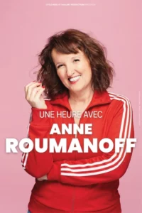 Affiche pour une heure avec Anne Roumanov, . Elle même en portrait souriante, dent blanches